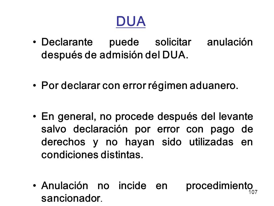DUA Declarante puede solicitar anulación después de admisión del DUA.