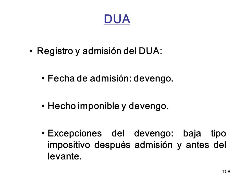 DUA Registro y admisión del DUA: Fecha de admisión: devengo.