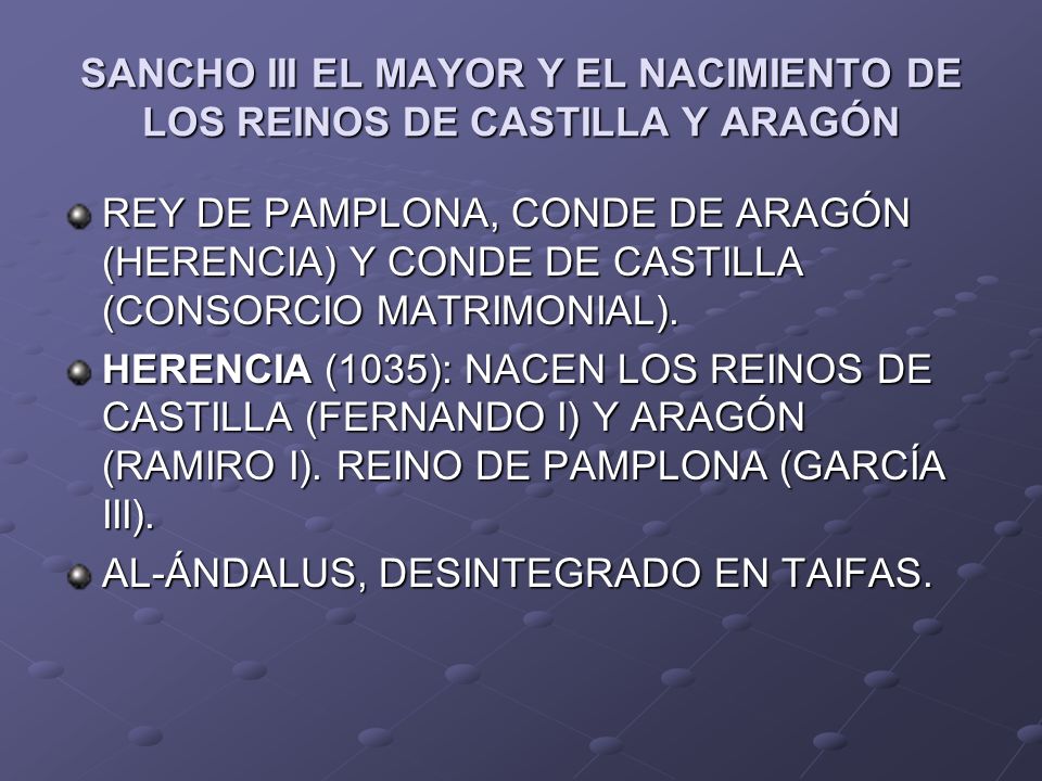 SANCHO III EL MAYOR Y EL NACIMIENTO DE LOS REINOS DE CASTILLA Y ARAGÓN