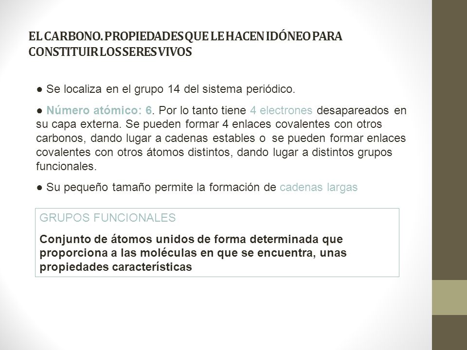 EL CARBONO. PROPIEDADES QUE LE HACEN IDÓNEO PARA CONSTITUIR LOS SERES VIVOS