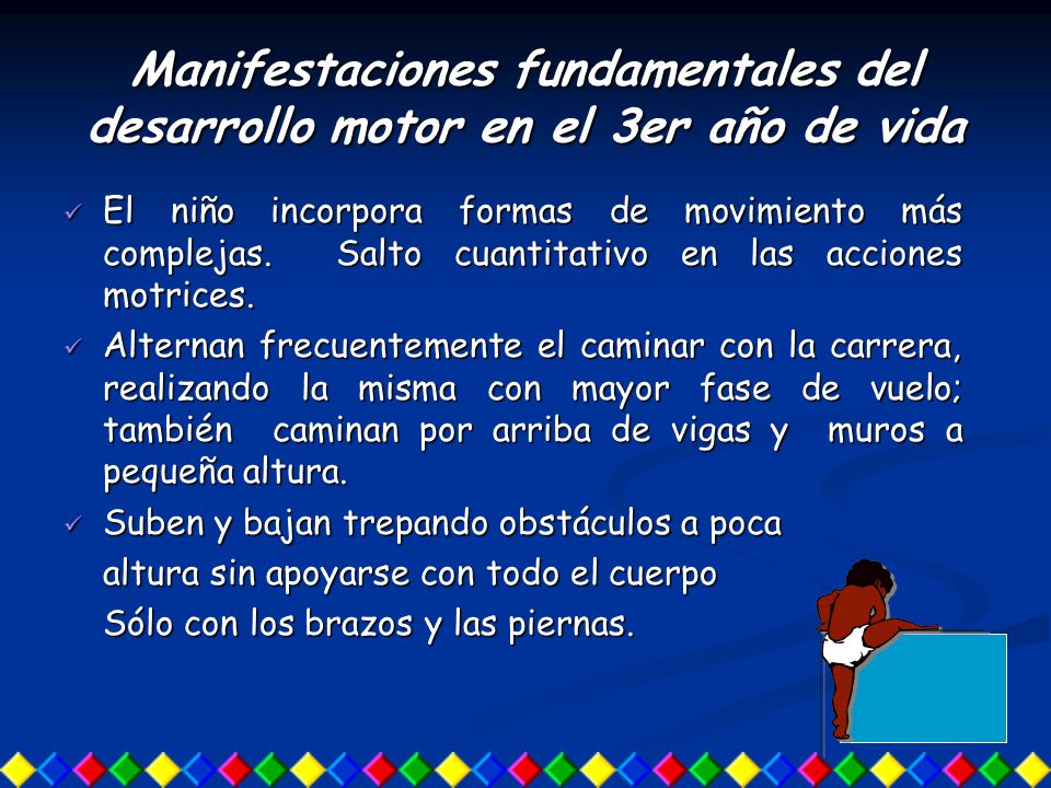 Manifestaciones fundamentales del desarrollo motor en el 3er año de vida