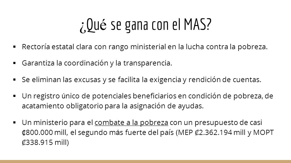 ¿Qué se gana con el MAS Rectoría estatal clara con rango ministerial en la lucha contra la pobreza.