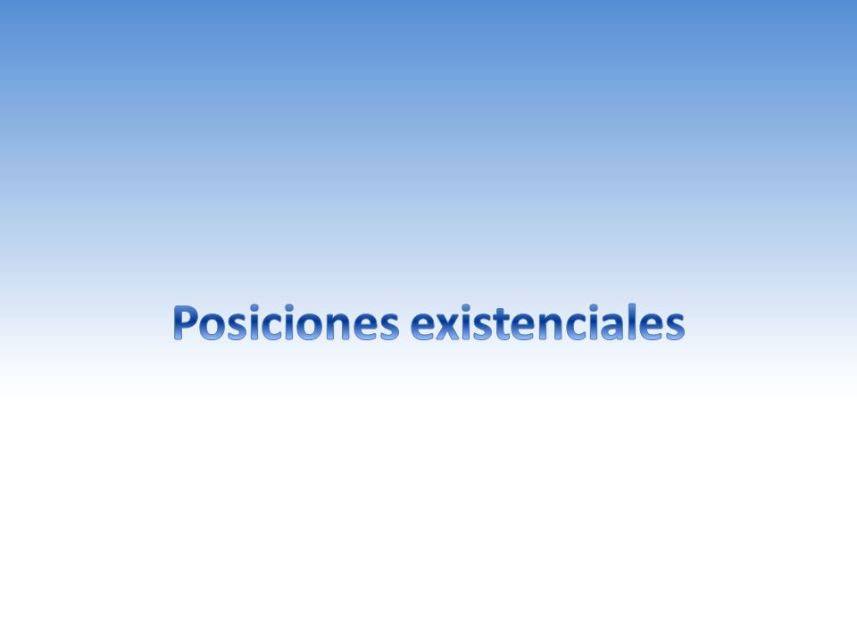 Posiciones existenciales