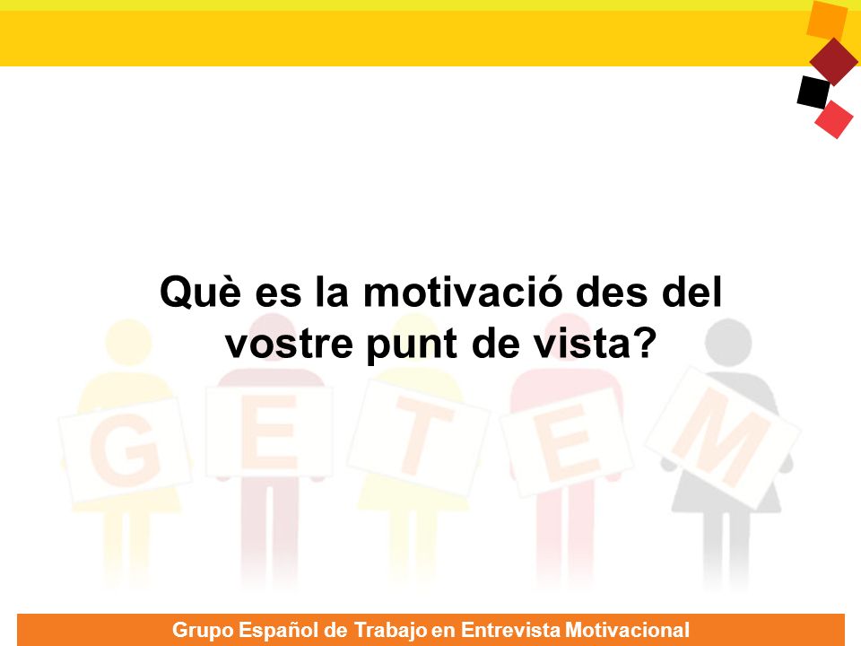 Què es la motivació des del vostre punt de vista