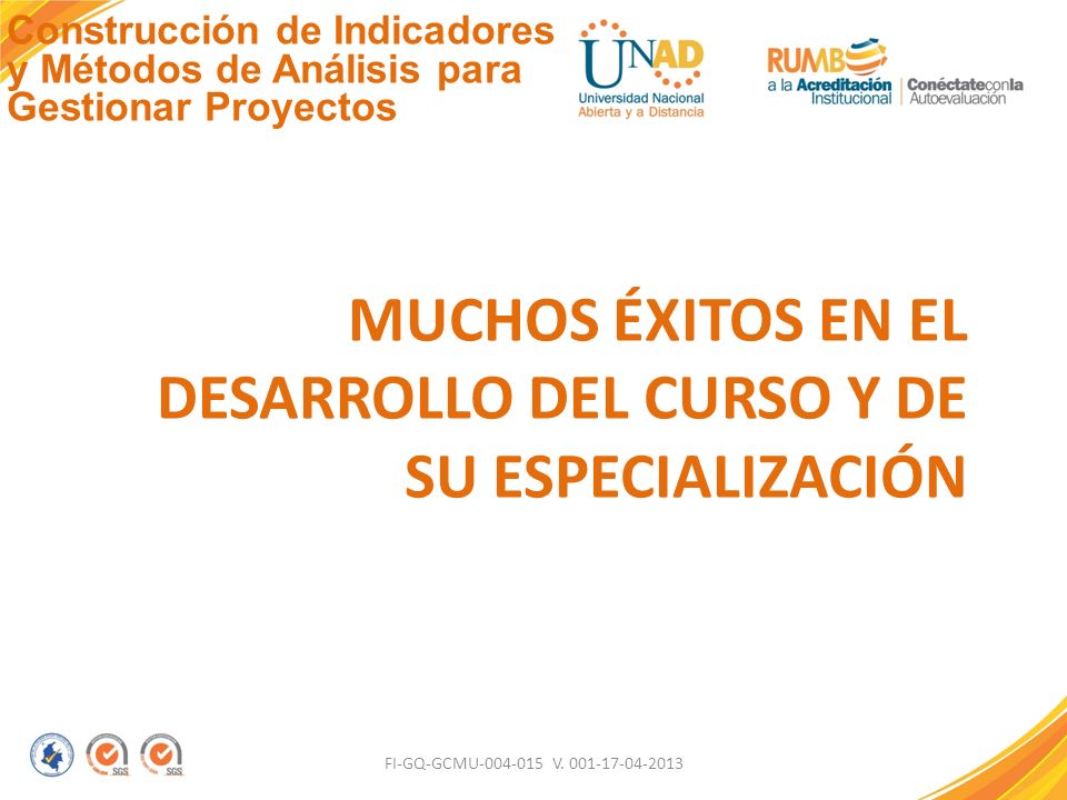 Muchos éxitos en el desarrollo del curso y de su especialización
