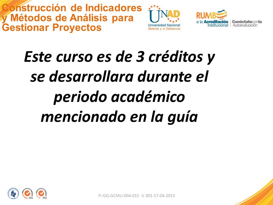 Construcción de Indicadores y Métodos de Análisis para Gestionar Proyectos
