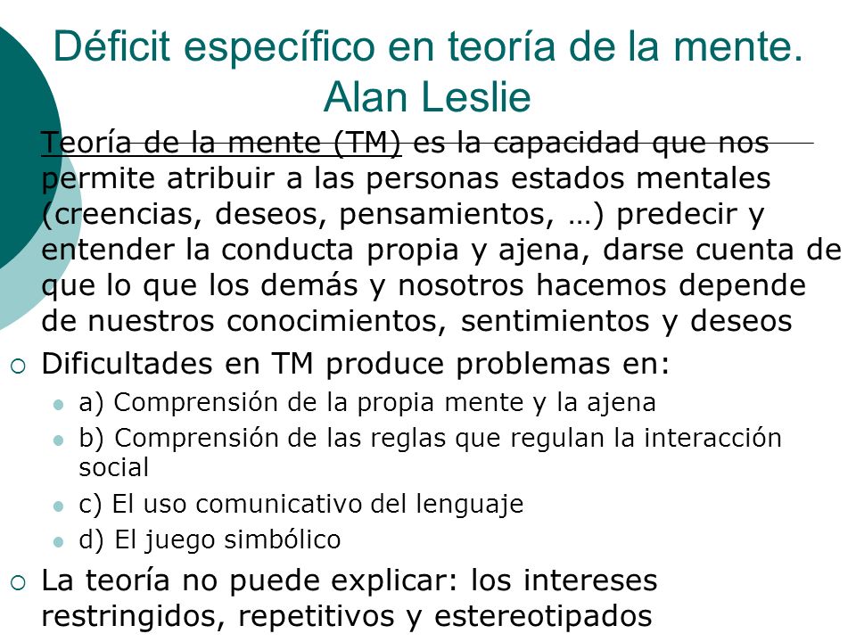 Déficit específico en teoría de la mente. Alan Leslie