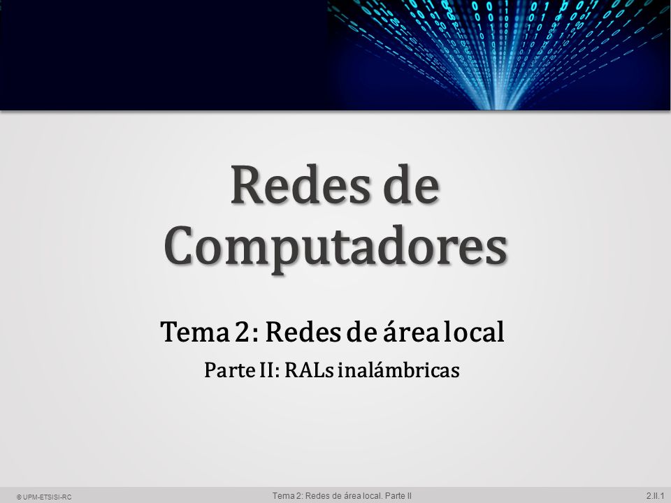 Tema 2: Redes de área local Parte II: RALs inalámbricas