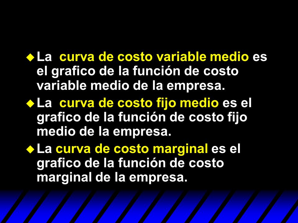 La curva de costo variable medio es el grafico de la función de costo variable medio de la empresa.
