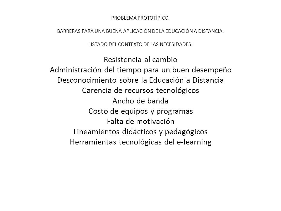 PROBLEMA PROTOTÍPICO. BARRERAS PARA UNA BUENA APLICACIÓN DE LA EDUCACIÓN A DISTANCIA.