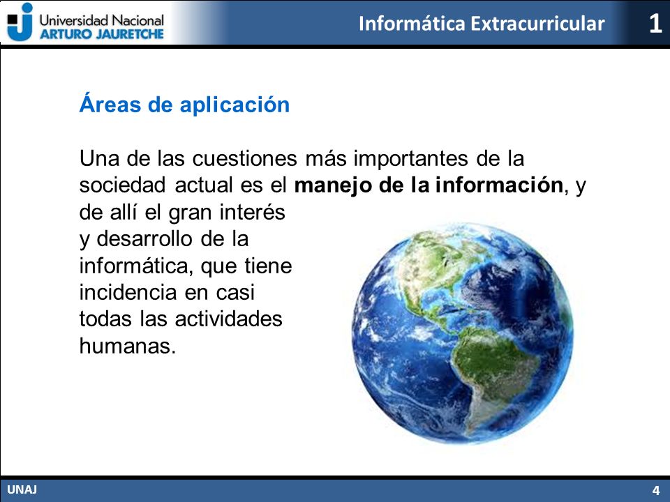 Áreas de aplicación Una de las cuestiones más importantes de la sociedad actual es el manejo de la información, y de allí el gran interés.