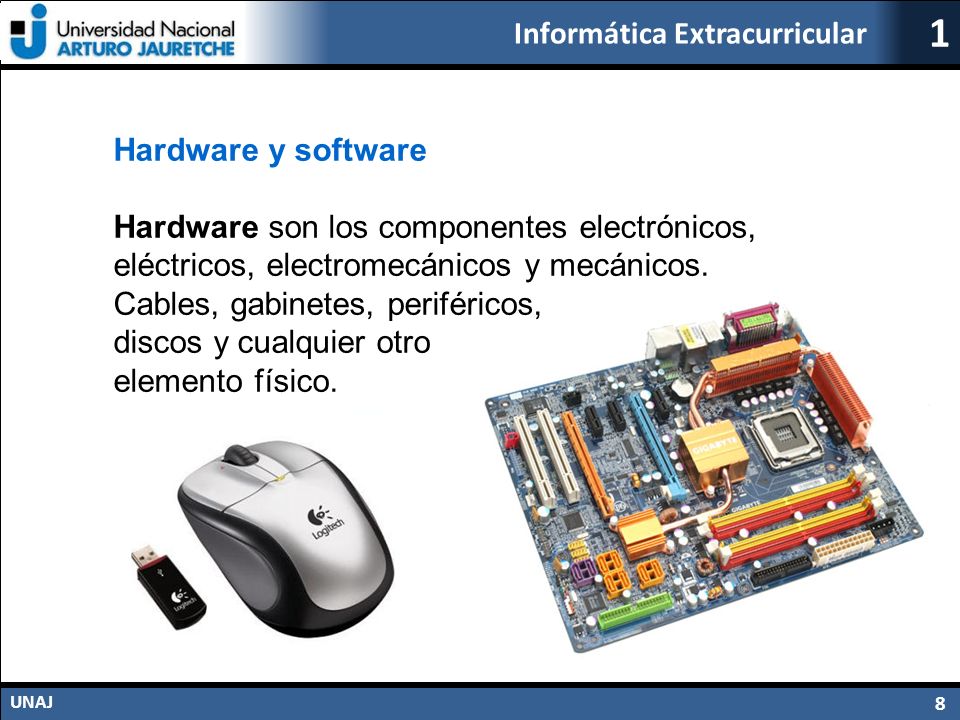 Hardware y software Hardware son los componentes electrónicos, eléctricos, electromecánicos y mecánicos.