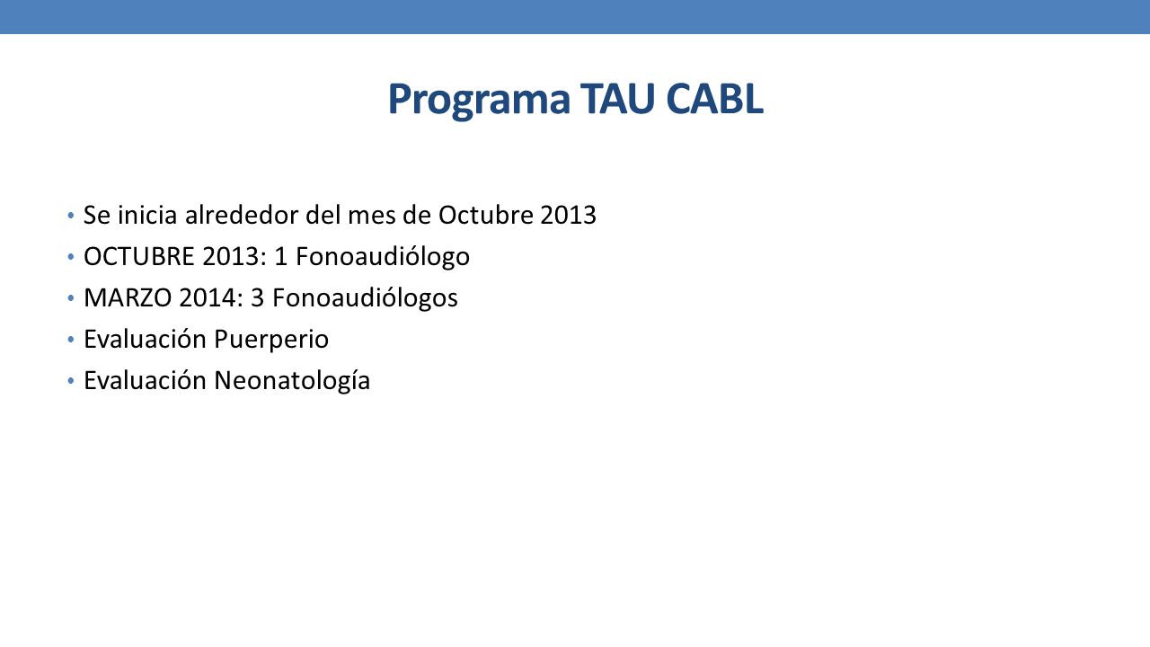 Programa TAU CABL Se inicia alrededor del mes de Octubre 2013