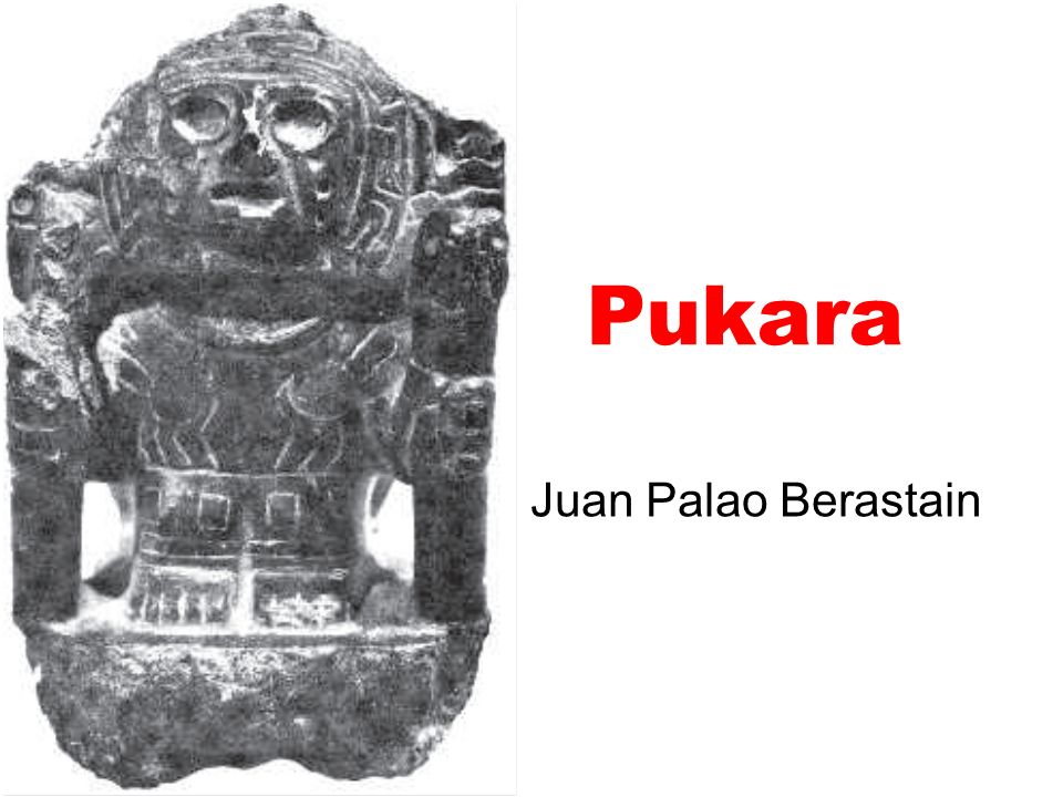 Pukara Juan Palao Berastain