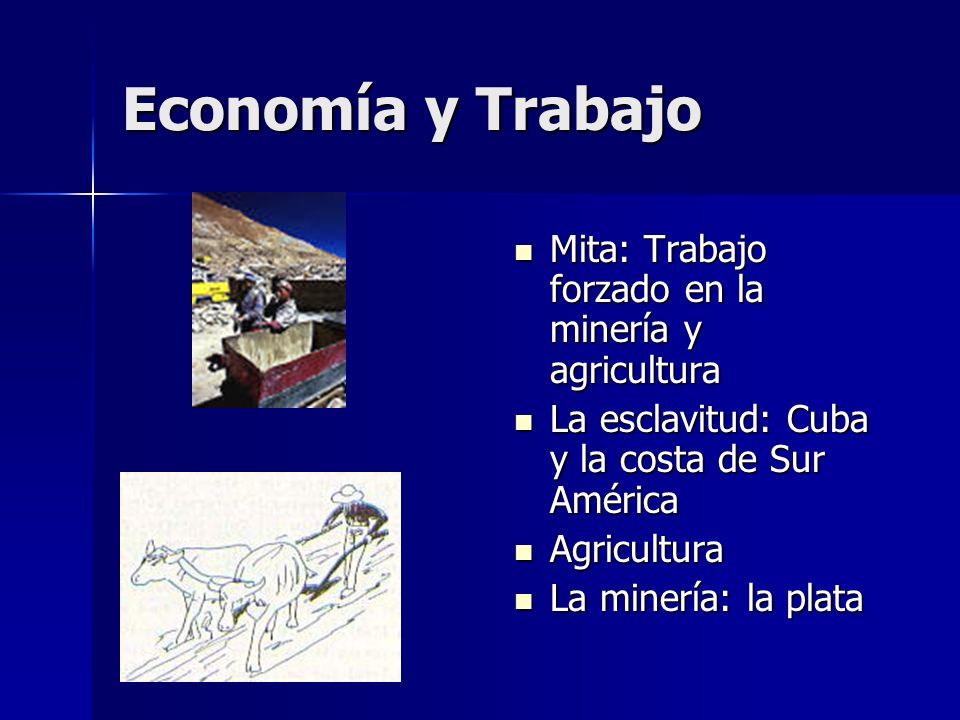 Economía y Trabajo Mita: Trabajo forzado en la minería y agricultura