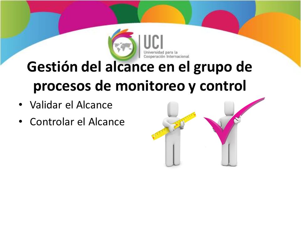 Gestión del alcance en el grupo de procesos de monitoreo y control