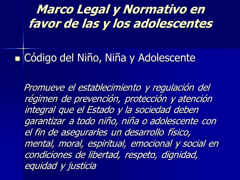 Marco Legal y Normativo en favor de las y los adolescentes