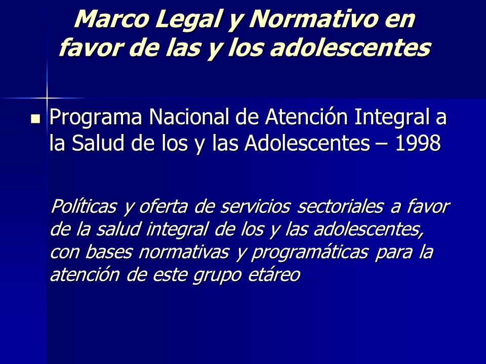 Marco Legal y Normativo en favor de las y los adolescentes