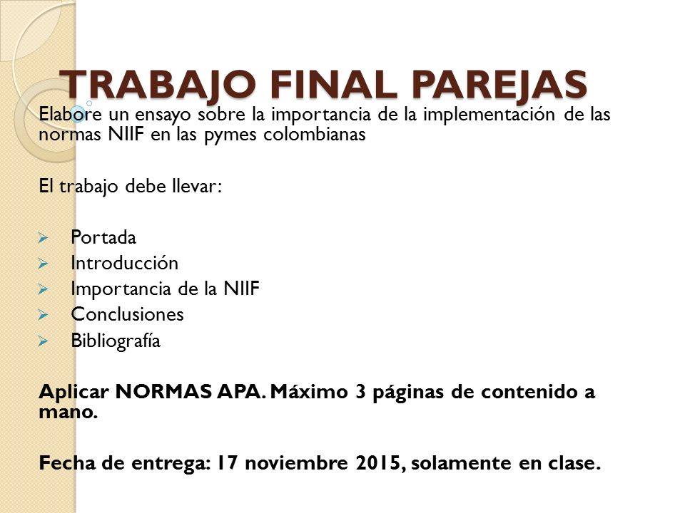 TRABAJO FINAL PAREJAS Elabore un ensayo sobre la importancia de la implementación de las normas NIIF en las pymes colombianas.