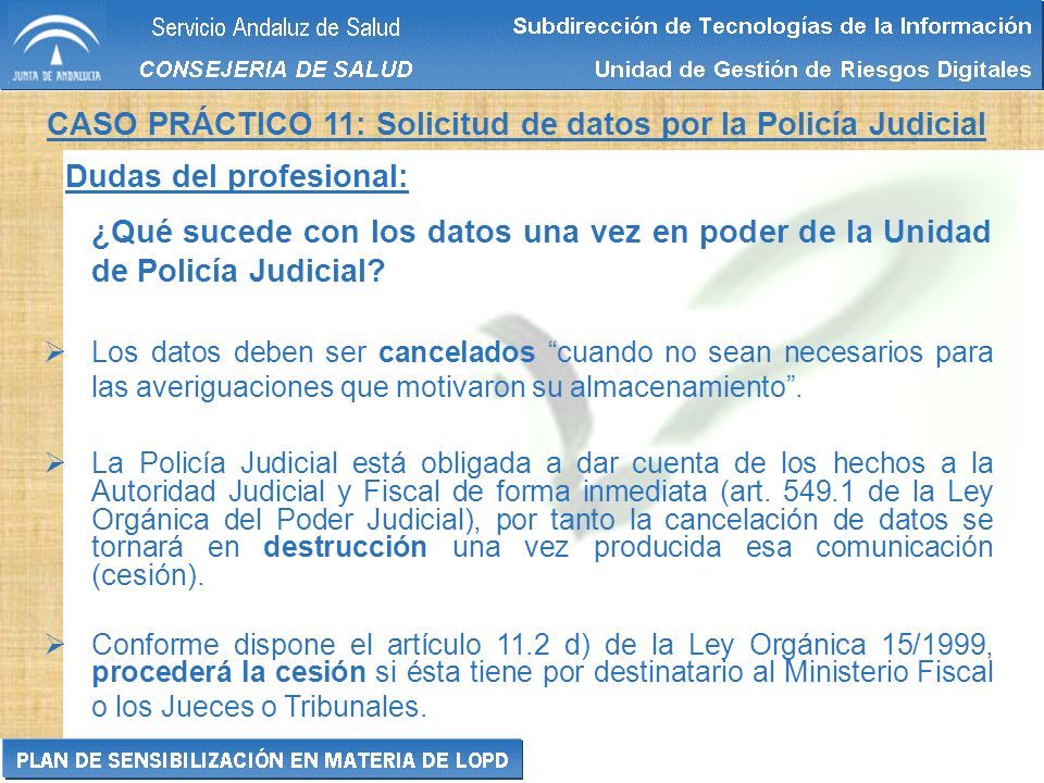 CASO PRÁCTICO 11: Solicitud de datos por la Policía Judicial