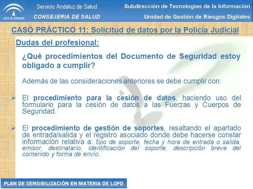 CASO PRÁCTICO 11: Solicitud de datos por la Policía Judicial