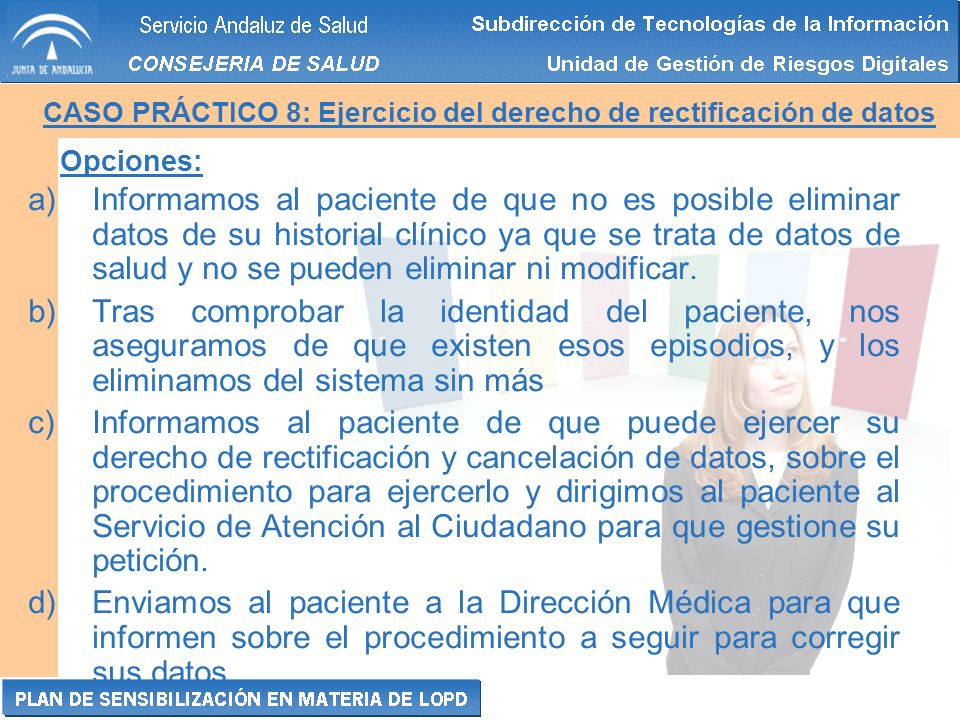 CASO PRÁCTICO 8: Ejercicio del derecho de rectificación de datos