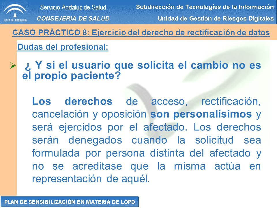 CASO PRÁCTICO 8: Ejercicio del derecho de rectificación de datos