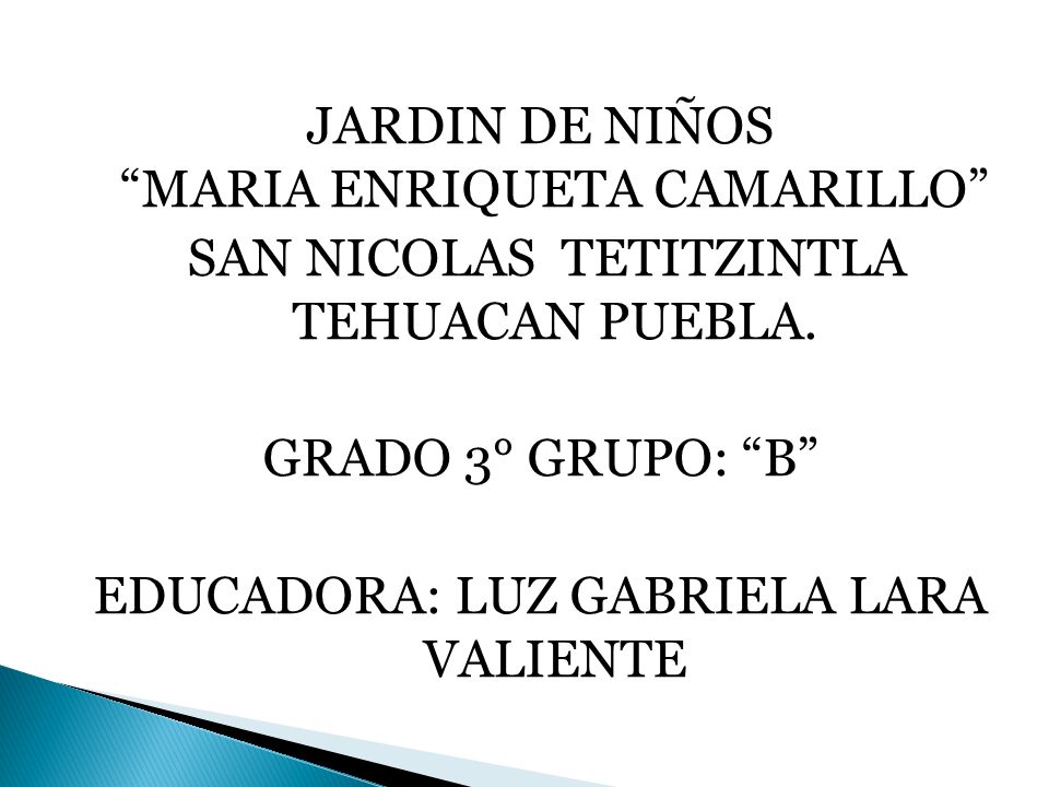 JARDIN DE NIÑOS MARIA ENRIQUETA CAMARILLO SAN NICOLAS TETITZINTLA TEHUACAN PUEBLA.