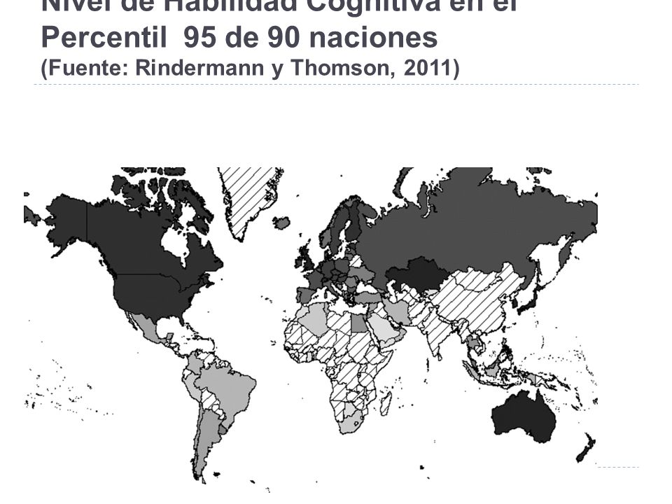 Nivel de Habilidad Cognitiva en el Percentil 95 de 90 naciones (Fuente: Rindermann y Thomson, 2011)