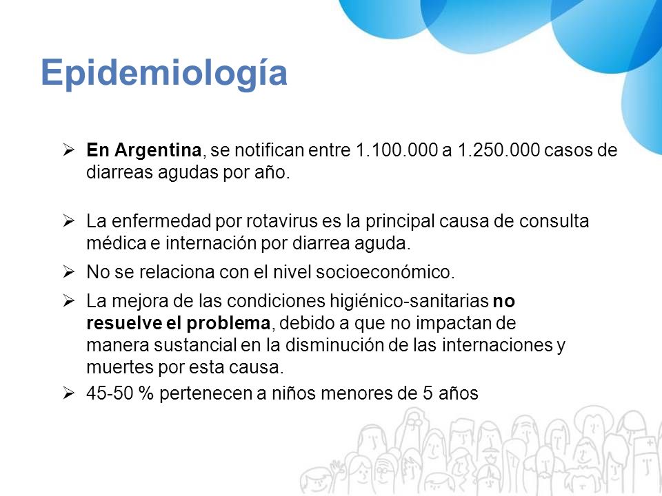 Epidemiología En Argentina, se notifican entre a casos de diarreas agudas por año.