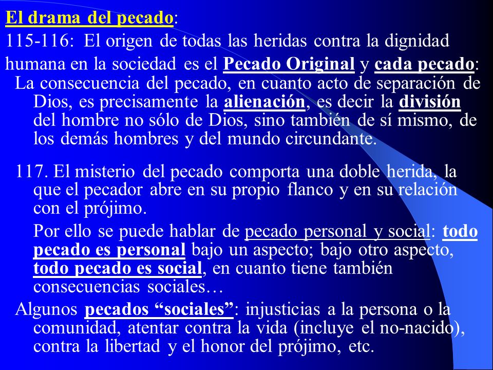 El drama del pecado: : El origen de todas las heridas contra la dignidad humana en la sociedad es el Pecado Original y cada pecado: