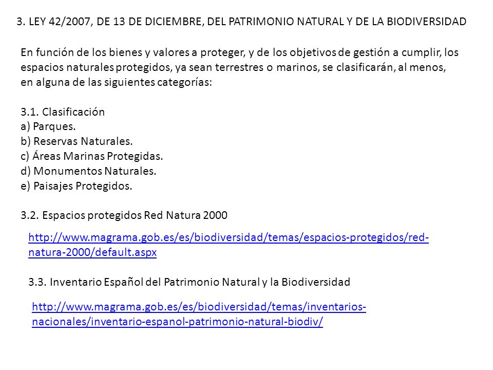 3. LEY 42/2007, DE 13 DE DICIEMBRE, DEL PATRIMONIO NATURAL Y DE LA BIODIVERSIDAD