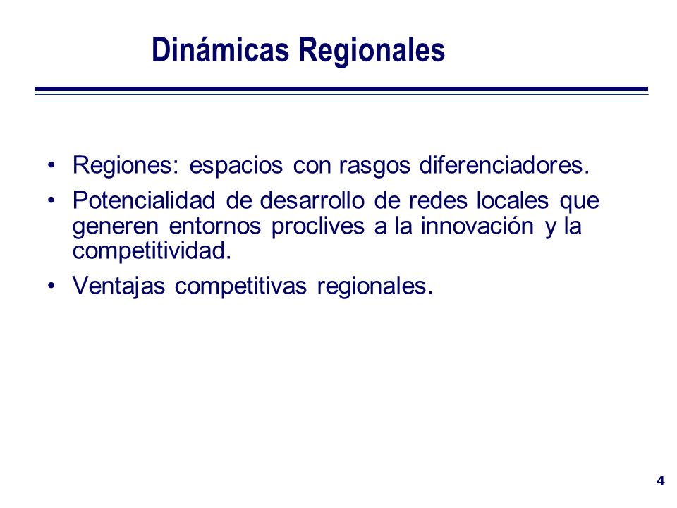Dinámicas Regionales Regiones: espacios con rasgos diferenciadores.