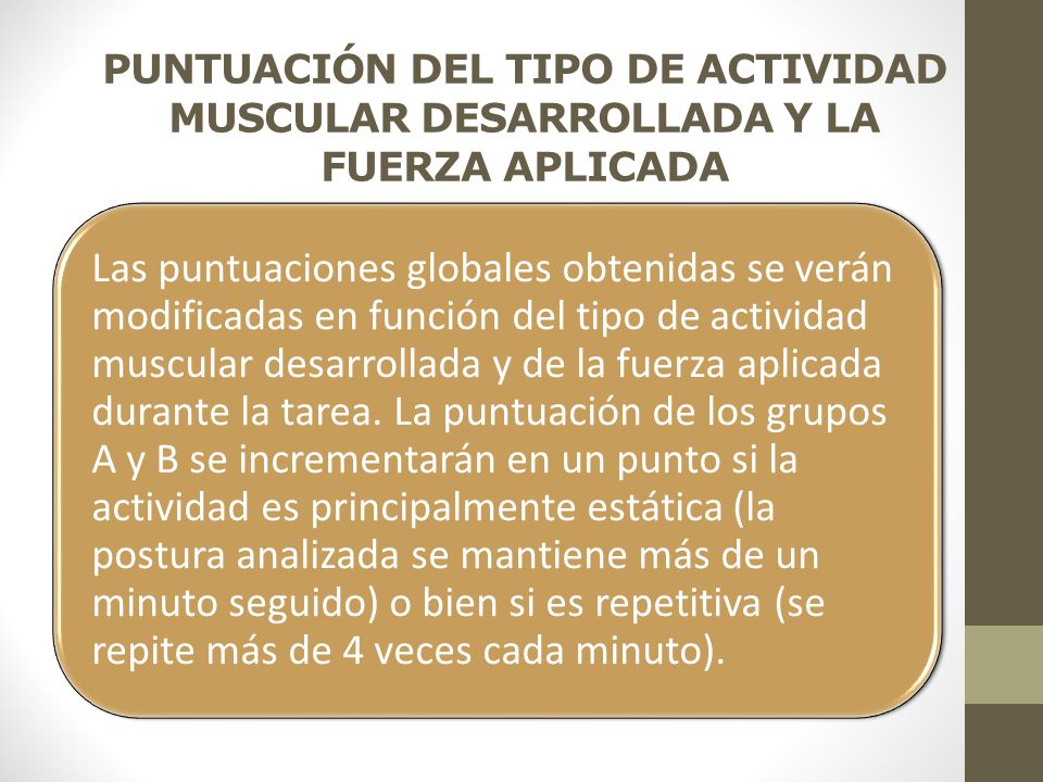 PUNTUACIÓN DEL TIPO DE ACTIVIDAD MUSCULAR DESARROLLADA Y LA FUERZA APLICADA