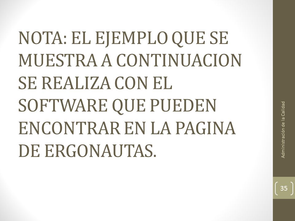 NOTA: EL EJEMPLO QUE SE MUESTRA A CONTINUACION SE REALIZA CON EL SOFTWARE QUE PUEDEN ENCONTRAR EN LA PAGINA DE ERGONAUTAS.