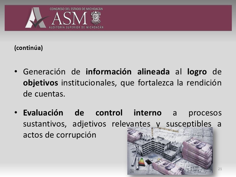 (continúa) Generación de información alineada al logro de objetivos institucionales, que fortalezca la rendición de cuentas.
