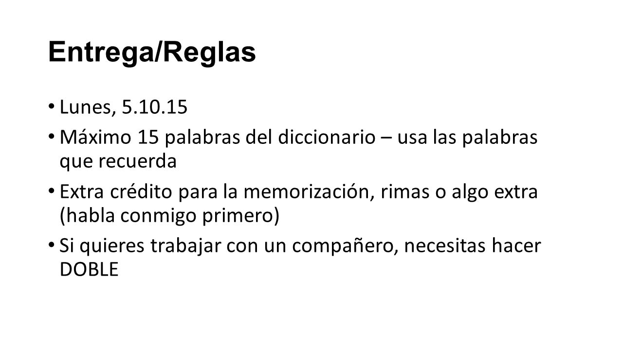 Entrega/Reglas Lunes, Máximo 15 palabras del diccionario – usa las palabras que recuerda.