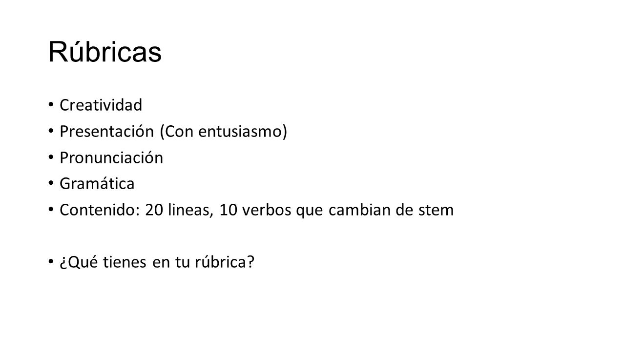 Rúbricas Creatividad Presentación (Con entusiasmo) Pronunciación