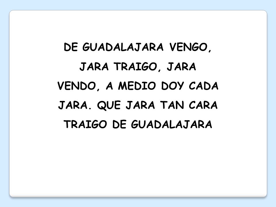 DE GUADALAJARA VENGO, JARA TRAIGO, JARA VENDO, A MEDIO DOY CADA JARA