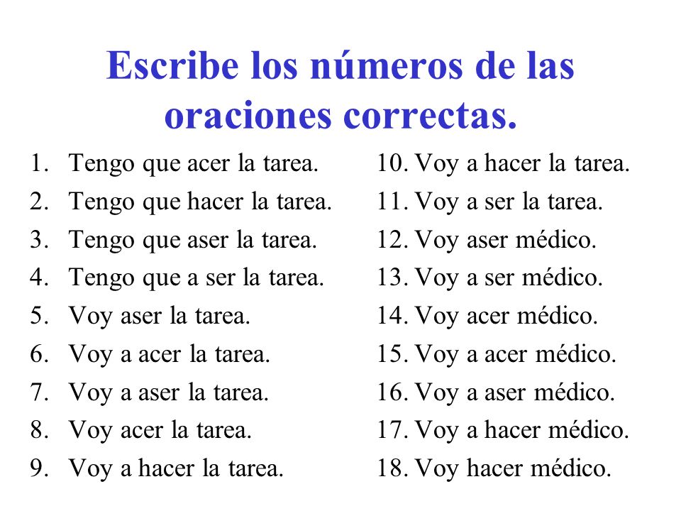 Escribe los números de las oraciones correctas.