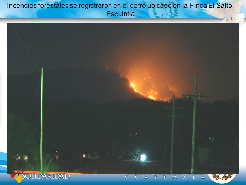 Incendios forestales se registraron en el cerro ubicado en la Finca El Salto, Escuintla