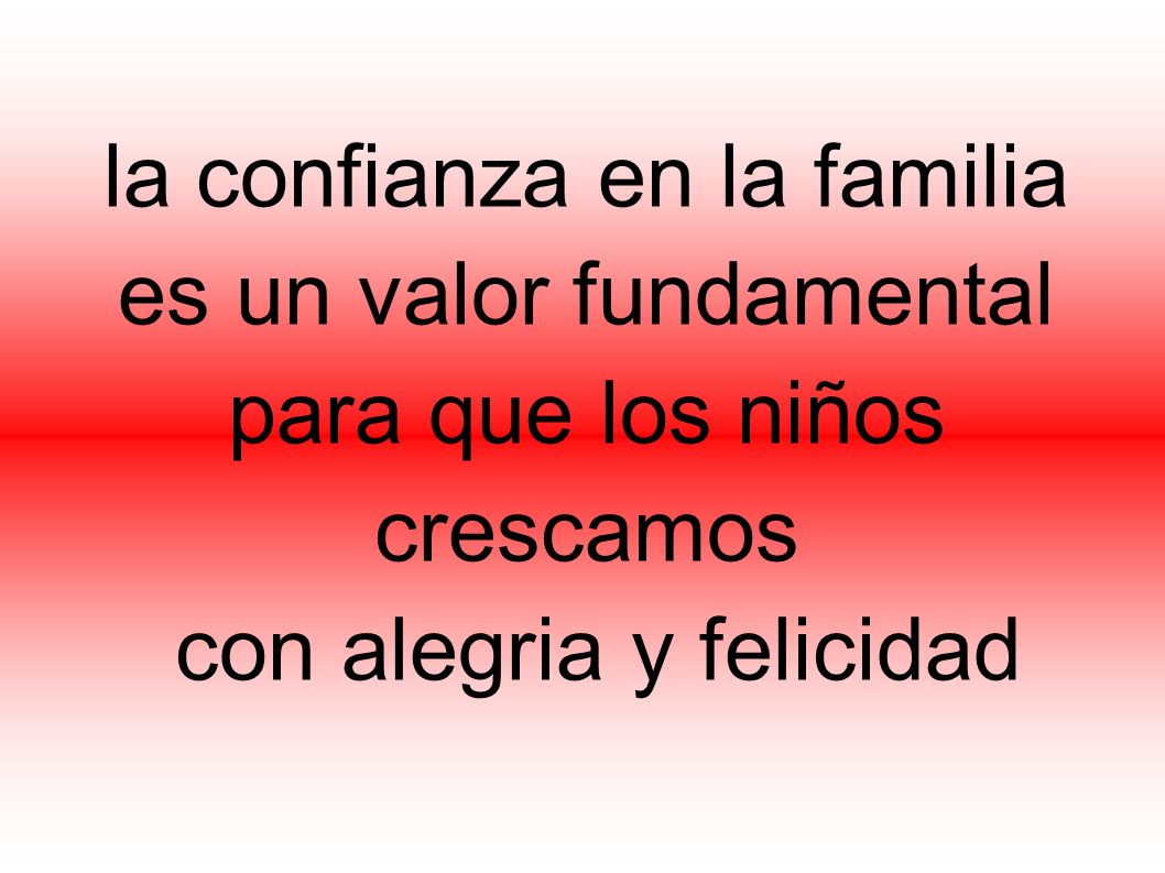 la confianza en la familia es un valor fundamental