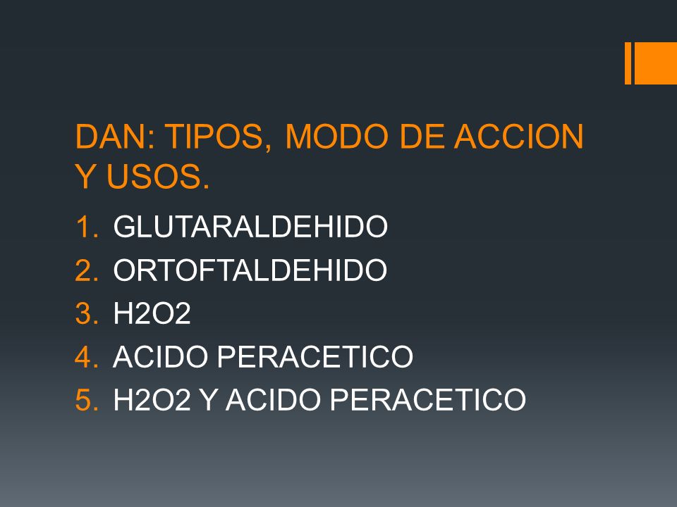 DAN: TIPOS, MODO DE ACCION Y USOS.