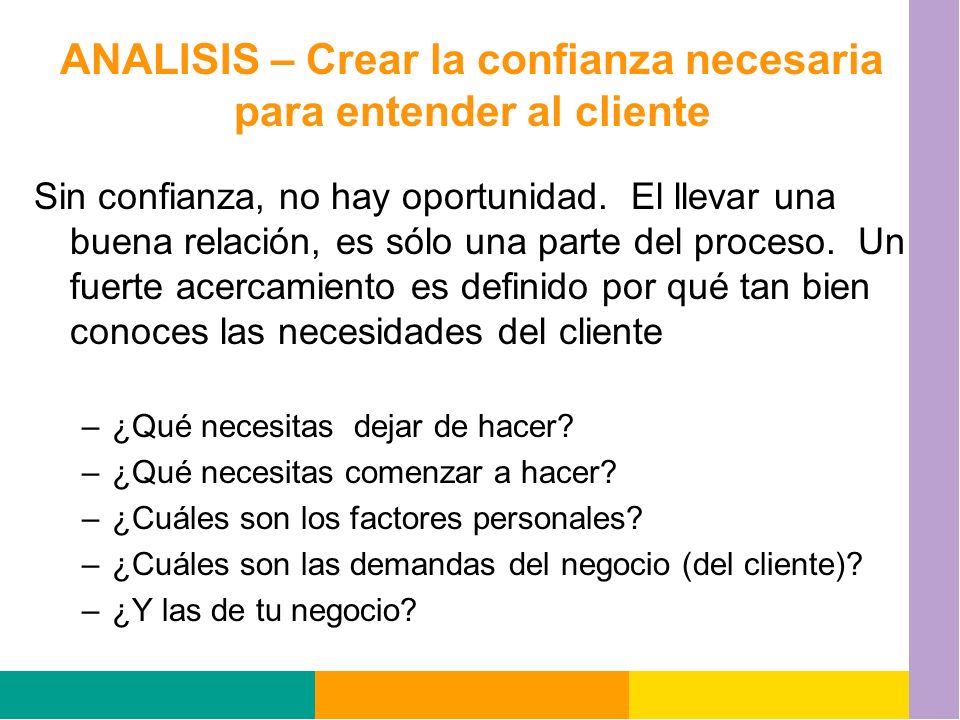 ANALISIS – Crear la confianza necesaria para entender al cliente