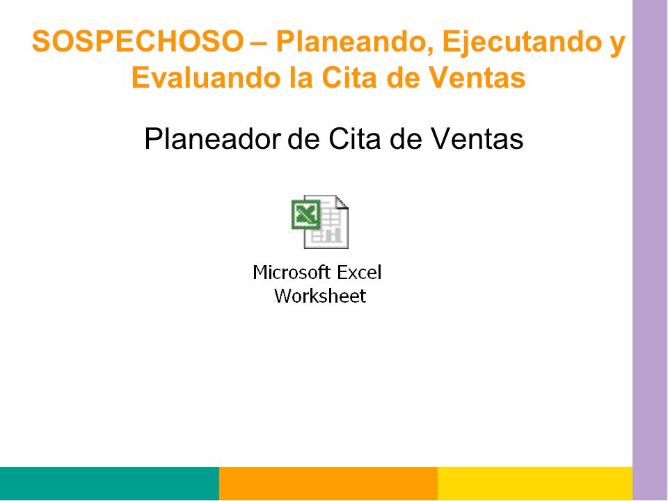 SOSPECHOSO – Planeando, Ejecutando y Evaluando la Cita de Ventas