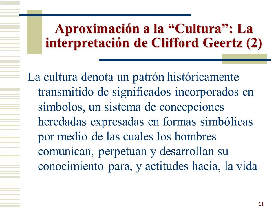 Aproximación a la Cultura : La interpretación de Clifford Geertz (2)