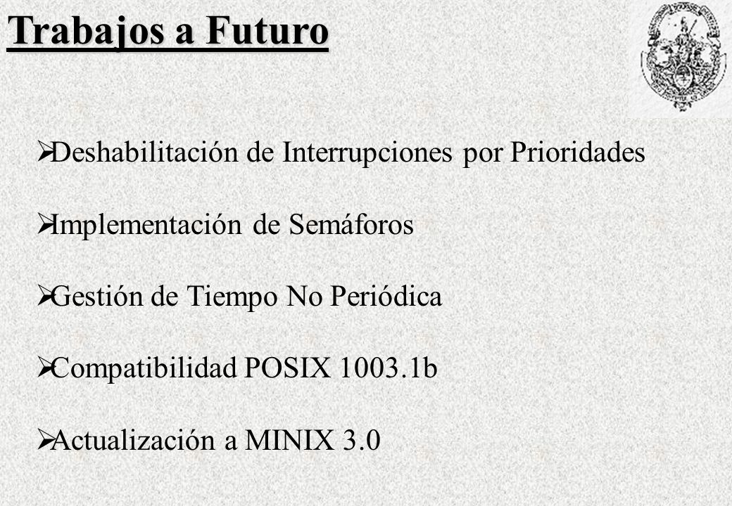 Trabajos a Futuro Deshabilitación de Interrupciones por Prioridades