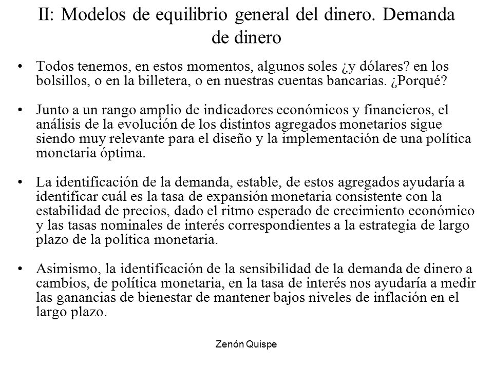 II: Modelos de equilibrio general del dinero. Demanda de dinero