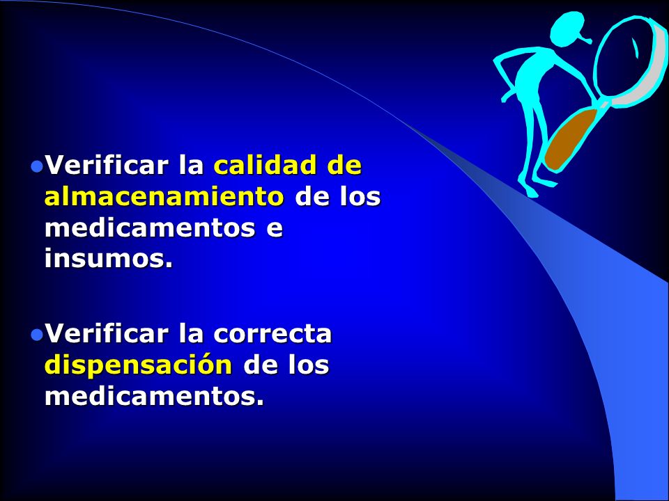 Verificar la calidad de almacenamiento de los medicamentos e insumos.