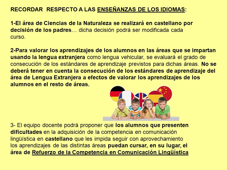 RECORDAR RESPECTO A LAS ENSEÑANZAS DE LOS IDIOMAS: